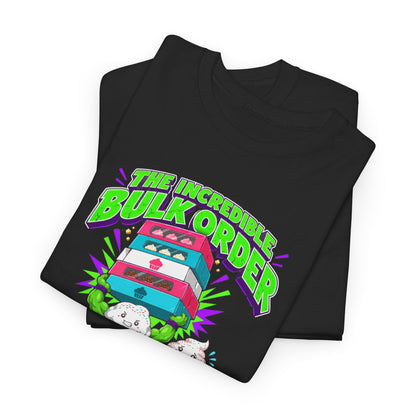The Incredible Bulk Order T-Shirt