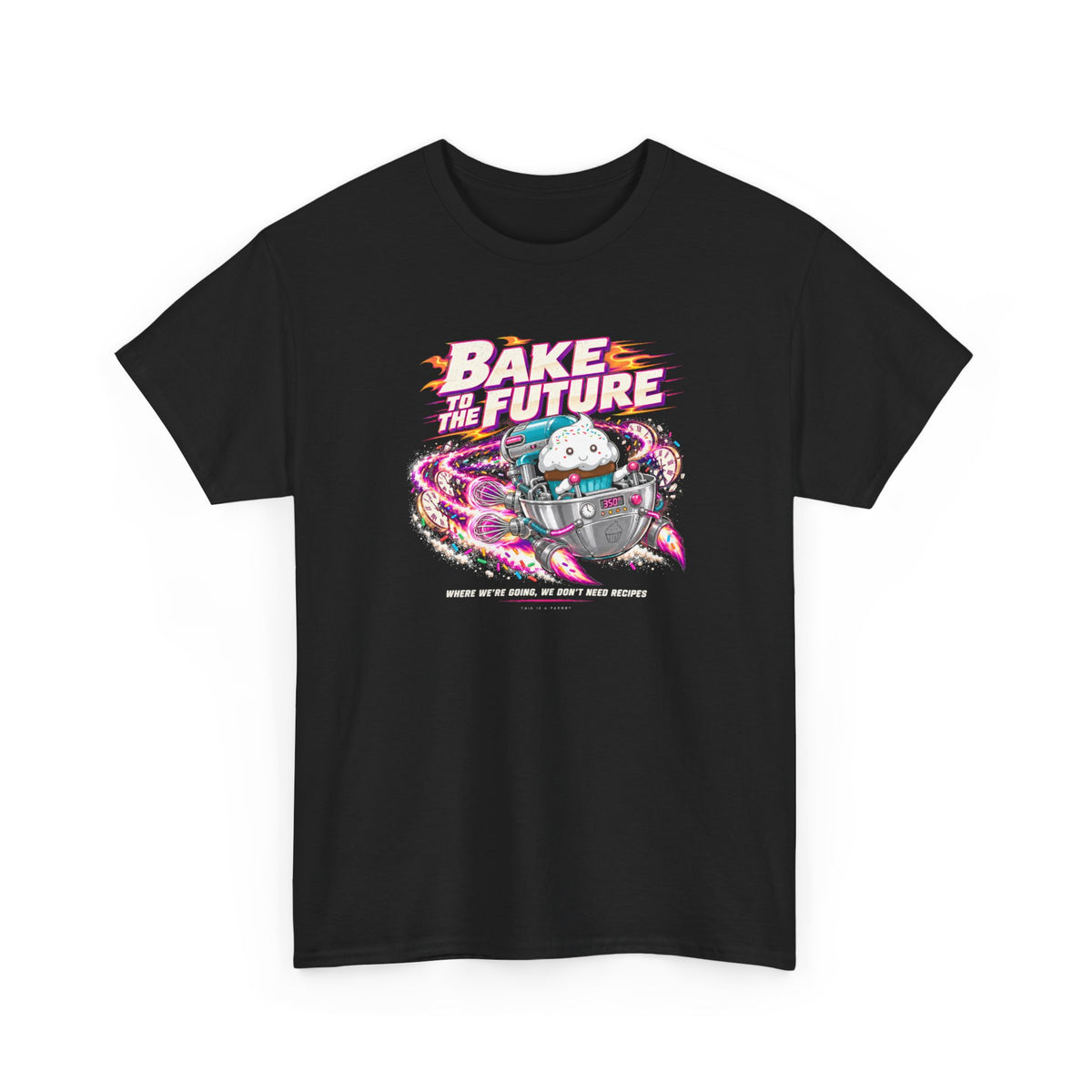 Bake to the Future T-Shirt