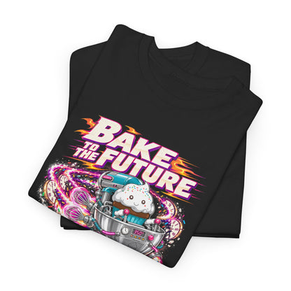 Bake to the Future T-Shirt