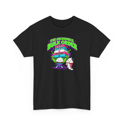 The Incredible Bulk Order T-Shirt