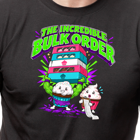The Incredible Bulk Order T-Shirt